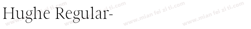 Hughe Regular字体转换